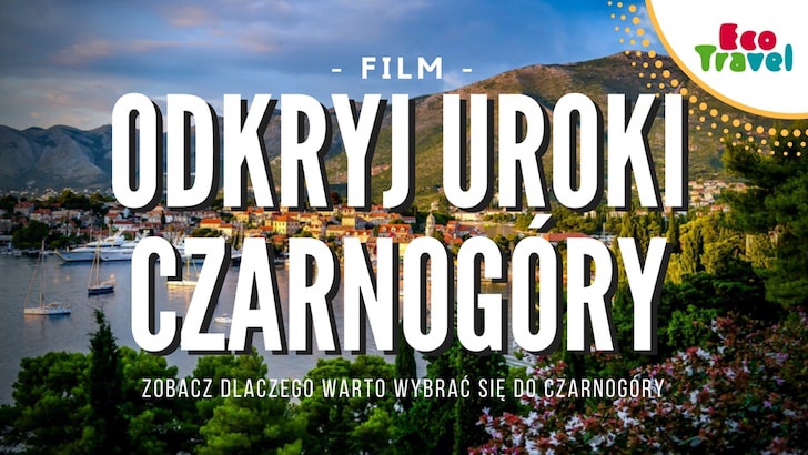 Odkryj urok Czarnogóry (video)